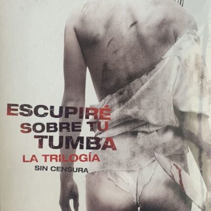 ESCUPIRE SOBRE TU TUMBA LA TRILOGIA