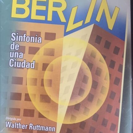 BERLIN SINFONIA DE UNA CIUDAD