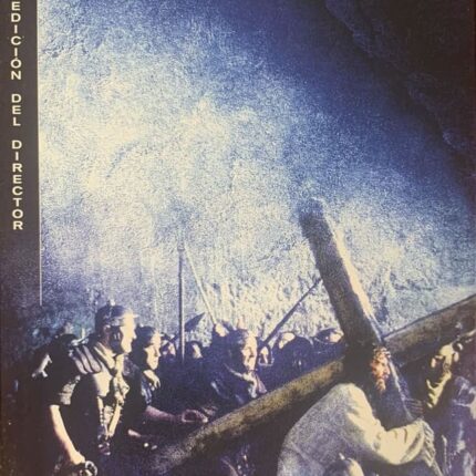 LA PASION DE CRISTO  Edición del Director