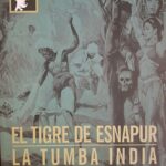 El tigre de Esnapur/ La tumba india  Edic. FNAC 2 DVD