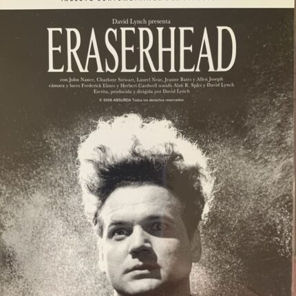 ERASERHEAD / Cabeza borradora