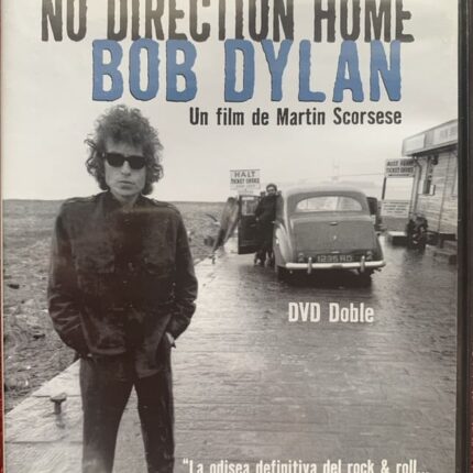 NO DIRECTION HOME: Bob Dylan
