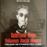 TELEFONO ROJO VOLAMOS HACIA MOSCU