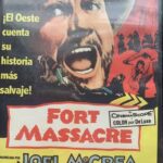 FORT MASSACRE (El fuerte de la matanza)
