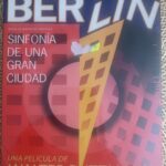 BERLIN SINFONIA DE UNA CIUDAD