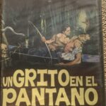UN GRITO EN EL PANTANO