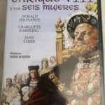 ENRIQUE VIII Y SUS SEIS MUJERES