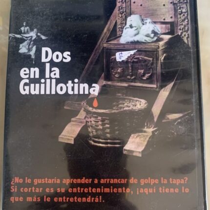DOS EN LA GUILLOTINA