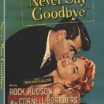 NEVER SAY GOODBYE / HOY COMO AYER - EDICION COLECCIONISTA