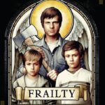 FRAILTY/ ESCALOFRIO - EDICION 4K UHD